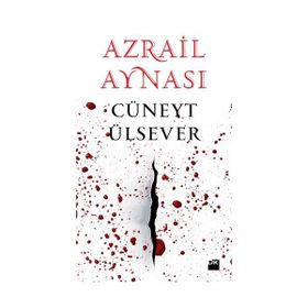 AZRAIL AYNASI - CÜNEYT ÜLSEVER