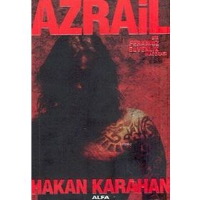 Azrail Bir Feramuz Güvenlik Macerası - Hakan Karahan