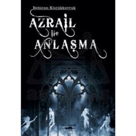 AZRAIL ILE ANLAŞMA - BEHICAN KÜÇÜKKAVRUK