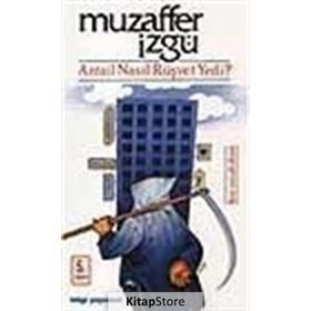 AZRAIL NASIL RÜŞVET YEDI - MUZAFFER İZGU