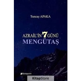 AZRAILIN 7 GÜNÜ MENGÜTAŞ - TUNCAY APAKA