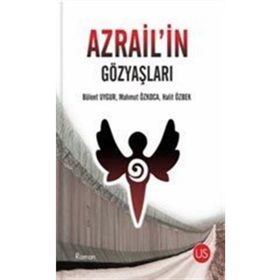 Azrail'in Gözyaşları- Bülent Uygur Mahmut