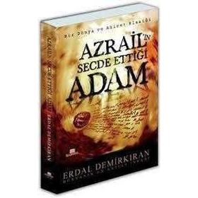 AZRAILIN SECDE ETTİĞİ ADAM - ERDAL DEMİRKIRAN