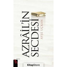 AZRAILIN SECDESI - AYŞE UÇKAN