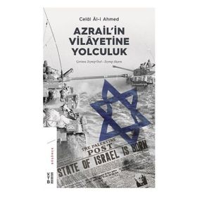 Azrailin Vilayetine Yolculuk - Celal Al i Ahmed