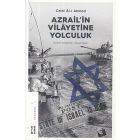 Azrailin Vilayetine Yolculuk - Celal Al i Ahmed