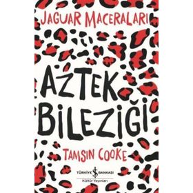 Aztek Bileziği-Jaguar Maceraları İş Bankası Kültür Yayınları