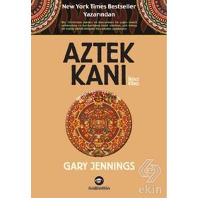 Aztek Kanı İkinci Kitap - Gary Jennings