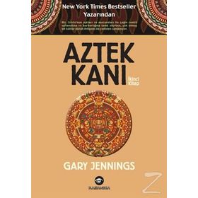 Aztek Kanı İkinci Kitap - Gary Jennings
