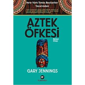 Aztek Öfkesi 1 - Gary Jennings