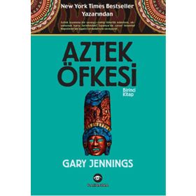 Aztek Öfkesi 1 - Gary Jennings
