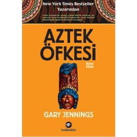 Aztek Öfkesi 2 - Gary Jennings