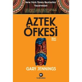 Aztek Öfkesi 2 - Gary Jennings