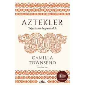 Aztekler - Camilla Townsend