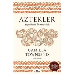 Aztekler - Camilla Townsend