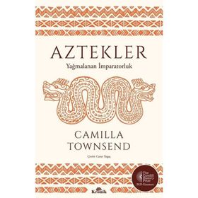 Aztekler - Camilla Townsend