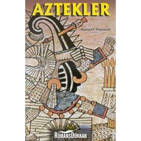 Aztekler - Richard F. Townsend