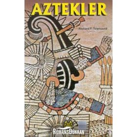 Aztekler - Richard F. Townsend