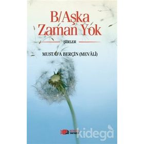B-Aşka Zaman Yok - Mustafa Berçin