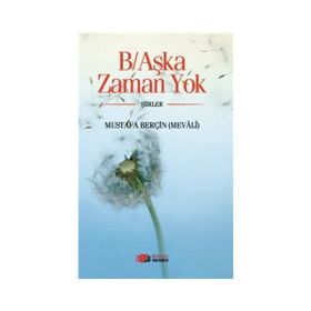 B-Aşka Zaman Yok - Mustafa Berçin