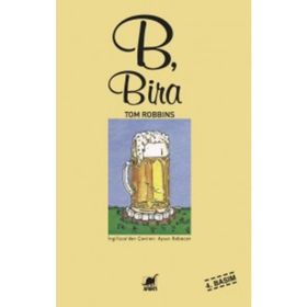 B, BIRA - TOM ROBBINS