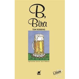 B, BIRA - TOM ROBBINS