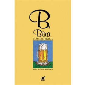 B, BIRA - TOM ROBBINS