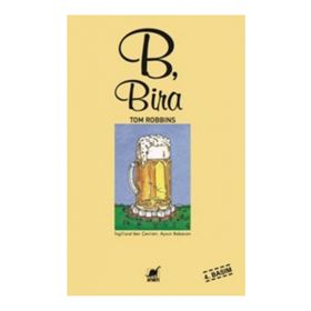 B, BIRA - TOM ROBBINS