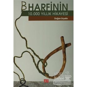 B HARFININ 10.000 YILLIK HIKAYESI - DOĞAN ERÇETİN