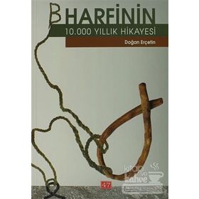B HARFININ 10.000 YILLIK HIKAYESI - DOĞAN ERÇETİN