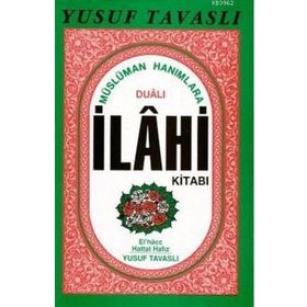 B12 - MÜSLÜMAN HANIMLARA DUALI İLAHI KITABI - YUSUF TAVASLI