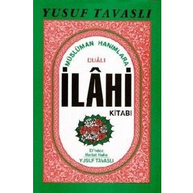 B12 - MÜSLÜMAN HANIMLARA DUALI İLAHI KITABI - YUSUF TAVASLI