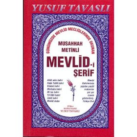 B13 - MEVLID-I ŞERIF (GÜNÜMÜZDE OKUNAN ŞEKLIYLE) - YUSUF TAVASLI
