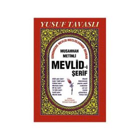 B13 - MEVLID-I ŞERIF (GÜNÜMÜZDE OKUNAN ŞEKLIYLE) - YUSUF TAVASLI
