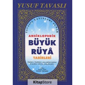 B33 - ANSIKLOPEDIK RÜYA TABIRLERI (CILTSIZ 2. HMR.) - YUSUF TAVASLI