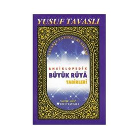 B33 - ANSIKLOPEDIK RÜYA TABIRLERI (CILTSIZ 2. HMR.) - YUSUF TAVASLI