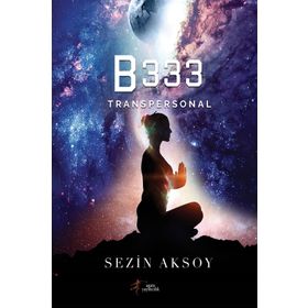B333 Transpersonal - Sezin Aksu