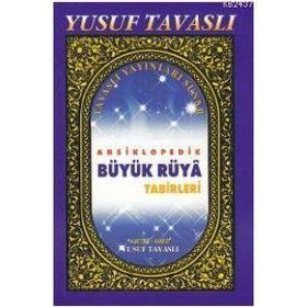 B35 - ANSIKLOPEDIK RÜYA TABIRLERI (CILTLI 1. HMR.) - YUSUF TAVASLI