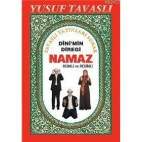 B47 - DINI`MIN DİREĞİ NAMAZ (CILTSIZ 1. HMR) - YUSUF TAVASLI