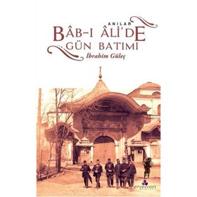 Bab-ı Ali'de Gün Batımı - İbrahim Güleç