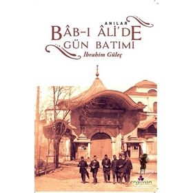 Bab-ı Ali'de Gün Batımı - İbrahim Güleç