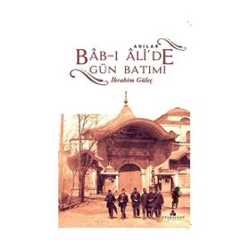 Bab-ı Ali'de Gün Batımı - İbrahim Güleç