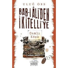Bab-ı Ali’den İkitelli’ye - Uluğ Örs