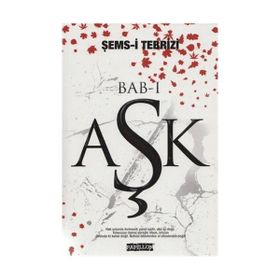 Bab-ı Aşk - Şemsi Tebrizi