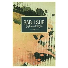 Bab-ı Sur - Şeyhmus Közgün