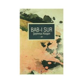 Bab-ı Sur - Şeyhmus Közgün