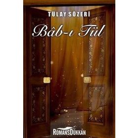 Bab-ı Tül - Tülay Sözeri