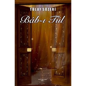 Bab-ı Tül - Tülay Sözeri