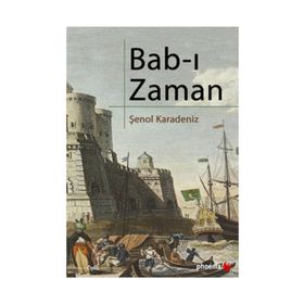 BAB-I ZAMAN - ŞENOL KARADENIZ