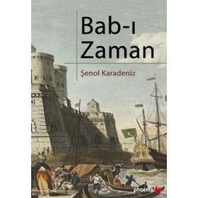 BAB-I ZAMAN - ŞENOL KARADENIZ